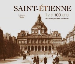 saint-etienne-il-y-a-100-ans