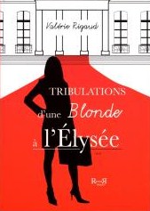 tribulations-d-une-blonde-a-l-elysee