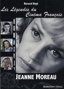 les-legendes-du-cinema-francais-jeanne-moreau-de-bernard-boye-livre-895054630_L